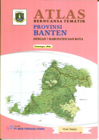 Image of Atlas : Bernuansa Tematik Provinsi Banten