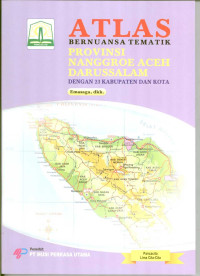 Image of Atlas : Bernuansa Tematik Provinsi Nanggroe Aceh Darussalam