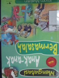 Image of Mengatasi Anak-anak Bermasalah