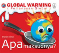 Image of Global Warming (Pemanasan Global) : Apa Maksudnya?