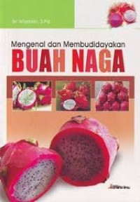 Image of Mengenal dan Membudidayakan Buah Naga